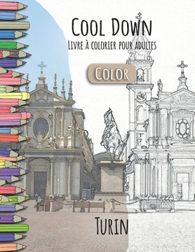 portada Cool Down [Color] - Livre á colorier pour adultes: Turin