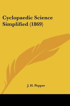 portada cyclopaedic science simplified (1869)