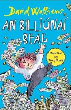 portada An Billiunai Beag ( Billionaire Boy) (en Irlandés)