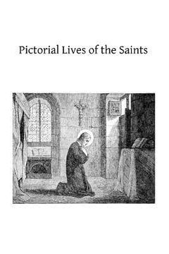 portada Pictorial Lives of the Saints: With Reflections for Ever Day of the Year (en Inglés)