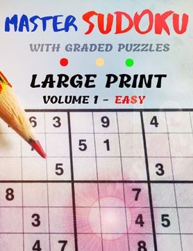 portada Master Sudoku With Graded Puzzles Large Print Volume 1 - Easy (en Inglés)