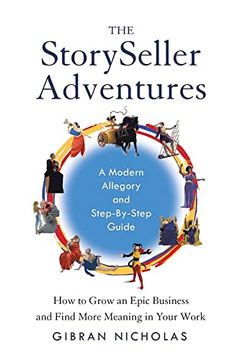 portada The Storyseller Adventures: How to Grow an Epic Business and Find More Meaning in Your Work (en Inglés)