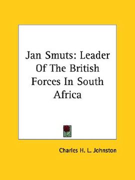 portada jan smuts: leader of the british forces in south africa (en Inglés)