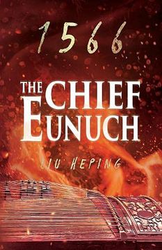 portada The 1566 Series: The Chief Eunuch: 3 (Ming Dynasty 1566) (en Inglés)