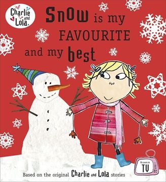 portada Charlie and Lola: Snow is my Favourite and my Best