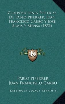 portada Composiciones Poeticas de Pablo Piferrer, Juan Francisco Carbo y Jose Semis y Mensa (1851)