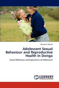 portada adolescent sexual behaviour and reproductive health in donga (en Inglés)