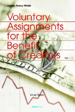 portada voluntary assignments for the benefit of creditors: volume 1 (en Inglés)
