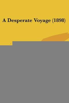 portada a desperate voyage (1898)