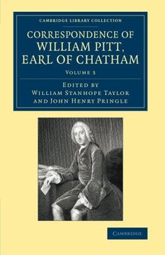 portada Correspondence of William Pitt, Earl of Chatham: Volume 3 (Cambridge Library Collection - British & Irish History, 17Th & 18Th Centuries) (in English)