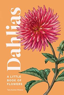 portada Dahlias: A Little Book of Flowers (en Inglés)
