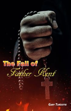 portada The Fall of Father Kent (en Inglés)