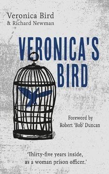 portada Veronica s Bird: Thirty-Five Years Inside as a Female Prison Officer (Paperback) 