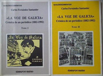 portada Voz de Galicia, la: Crónica de un Periódico (1882-1992). Tomo i y ii