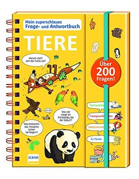 portada Mein Superschlaues Frage- und Antwortbuch - Tiere: Mehr als 200 Fragen und Antworten zu Spannenden Themen! (in German)