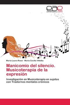 portada Manicomio del silencio. Musicoterapia de la expresión (in Spanish)