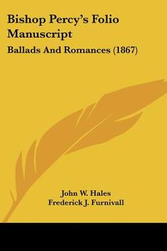 portada bishop percy's folio manuscript: ballads and romances (1867)