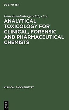 portada Analytical Toxicology for Clinical, Forensic and Pharmaceutical Chemists (Clincal Biochemistry) (Clinical Biochemistry) (in English)