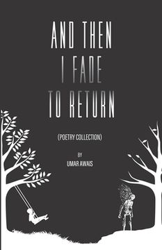 portada And Then I Fade To Return (en Inglés)