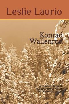 portada Konrad Wallenrod: A Modern English Paraphrase of Adam Mickiewicz's Poem (en Inglés)