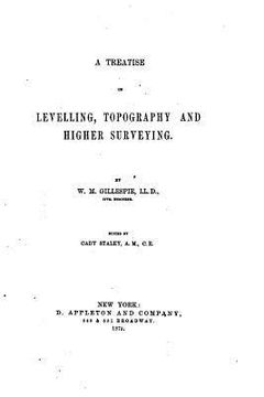portada A Treatise on Levelling, Topography, and Higher Surveying (in English)