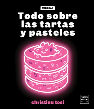 portada Todo Sobre las Tartas y Pasteles