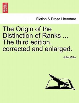 portada the origin of the distinction of ranks ... the third edition, corrected and enlarged.