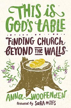 portada This is God'S Table: Finding Church Beyond the Walls (in English)