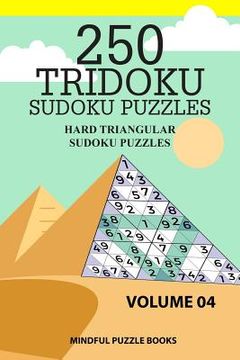 portada 250 Tridoku Sudoku Puzzles: Hard Triangular Sudoku Puzzles (en Inglés)