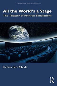 portada All the World’S a Stage: The Theater of Political Simulations (International Studies Intensiv) (en Inglés)