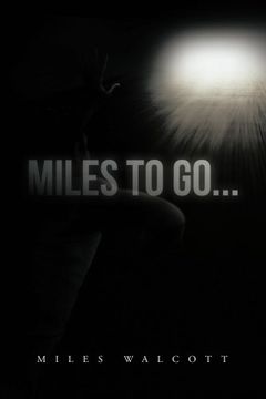 portada Miles to Go. One Man's Recover Journey (en Inglés)