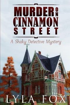 portada Murder on Cinnamon Street: A Shaky Detective Mystery (en Inglés)