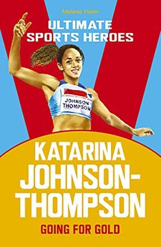 portada Katarina Johnson-Thompson (Ultimate Sports Heroes): Going for Gold 