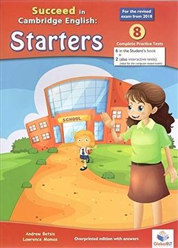 portada Succeed in Cambridge English yle - Starters - Practice Tests tch (+Cd) (+Guide): 8 Practice Tests: 1st (en Inglés)