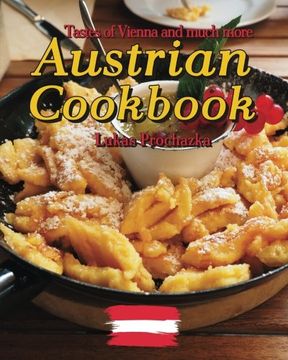 portada Austrian Cookbook: Tastes of Vienna and Much More (in English)