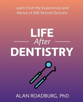 portada Life After Dentistry (en Inglés)