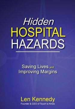 portada Hidden Hospital Hazards: Saving Lives and Improving Margins (en Inglés)