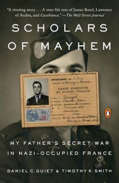 portada Scholars of Mayhem: My Father's Secret war in Nazi-Occupied France (en Inglés)