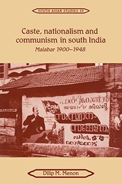 portada Caste, Nationalism and Communism in South India: Malabar 1900–1948 (Cambridge South Asian Studies) (en Inglés)