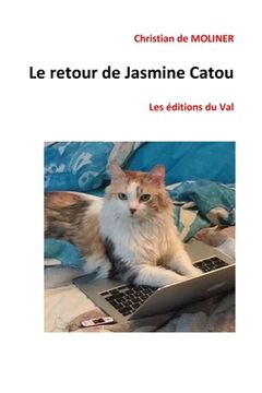 portada Le retour de Jasmine Catou: Les éditions du Val (en Francés)