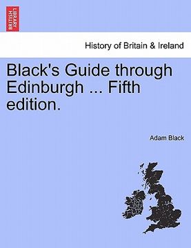 portada black's guide through edinburgh ... fifth edition. (en Inglés)