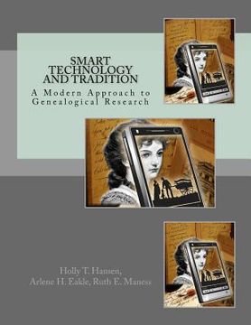 portada Smart Technology and Tradition: A Modern Approach to Genealogical Research (en Inglés)