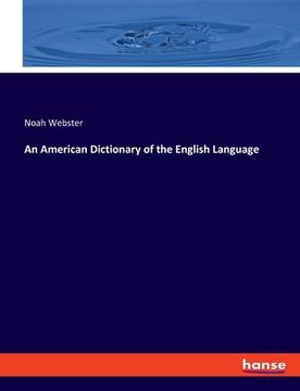 portada An American Dictionary of the English Language (en Inglés)