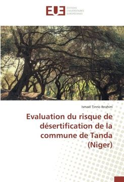 portada Evaluation du risque de désertification de la commune de Tanda (Niger) (OMN.UNIV.EUROP.)