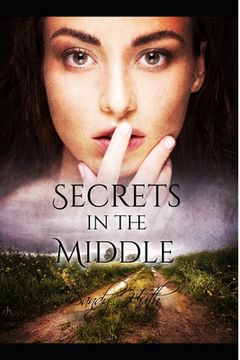 Secrets in the Middle (en Inglés)