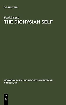 portada The Dionysian Self: C. G. Jung's Reception of Friedrich Nietzsche (Monographien und Texte zur Nietzsche-Forschung) (en Inglés)