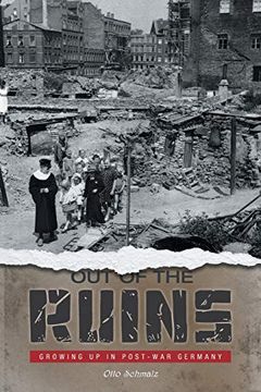 portada Out of the Ruins: Growing up in Post-War Germany (in English)