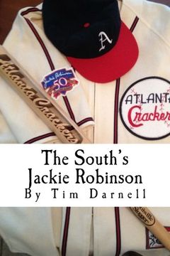 portada The South's Jackie Robinson: How Nat Peeples Broke Baseball's Color Barrier ... in the Deep South (American Pioneers)