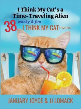 portada I Think My Cat's a Time-Traveling Alien (en Inglés)