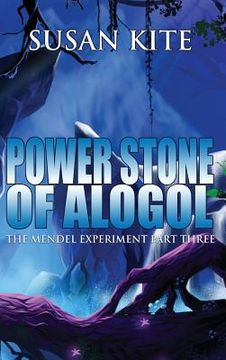 portada Power Stone of Alogol: The Mendel Experiment Part Three (en Inglés)